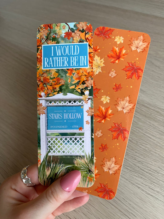 Gilmore Girls Handcrafted Bookmark: "I Would Rather Be in Stars Hollow" Cozy Autumn Leaves - Double Sided